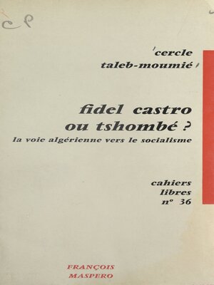 cover image of Fidel Castro ou Tshombé ?